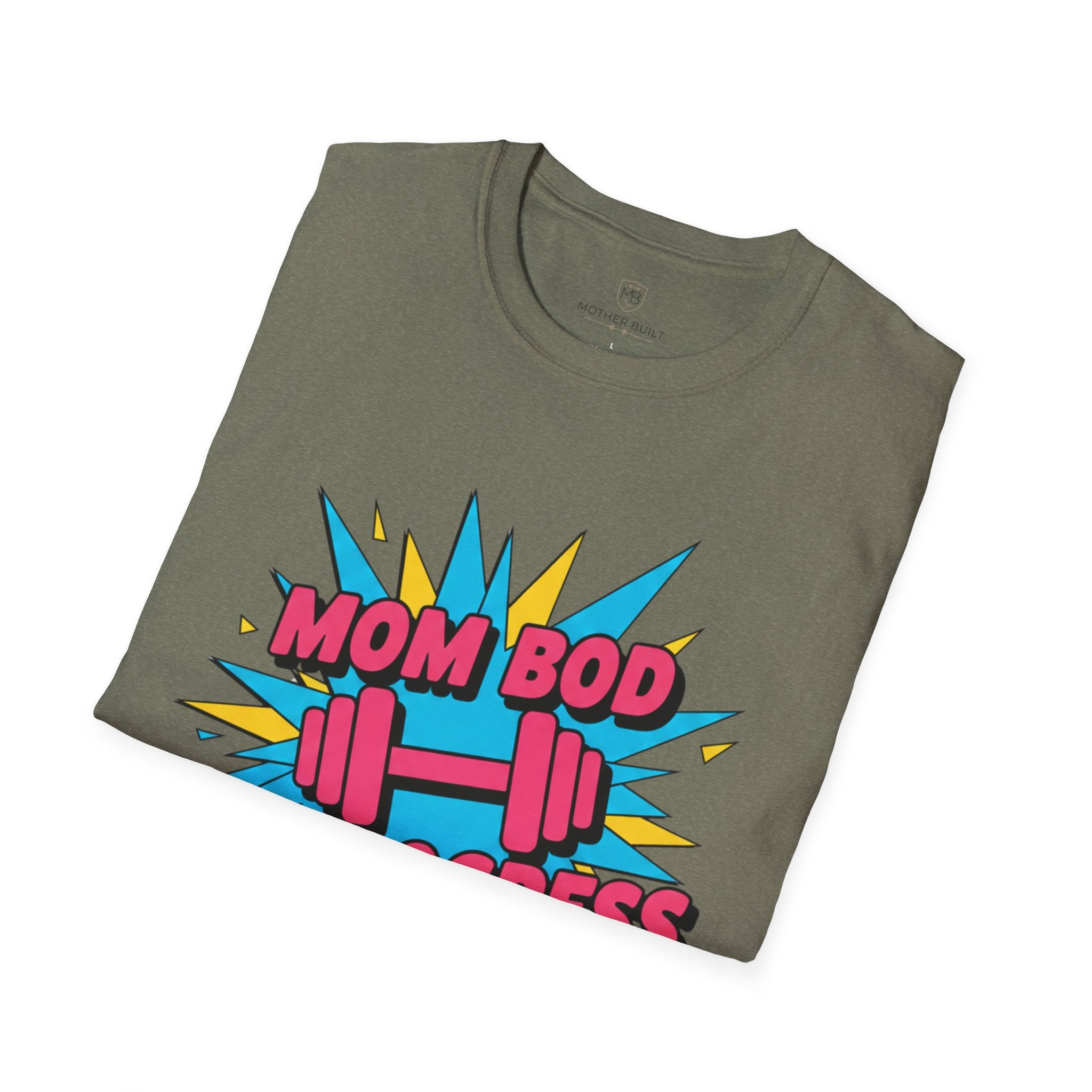 Mom Bod in Progress T-Shirt