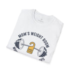 Mom's Weight Room Where the Arguing Stops T-Shirt