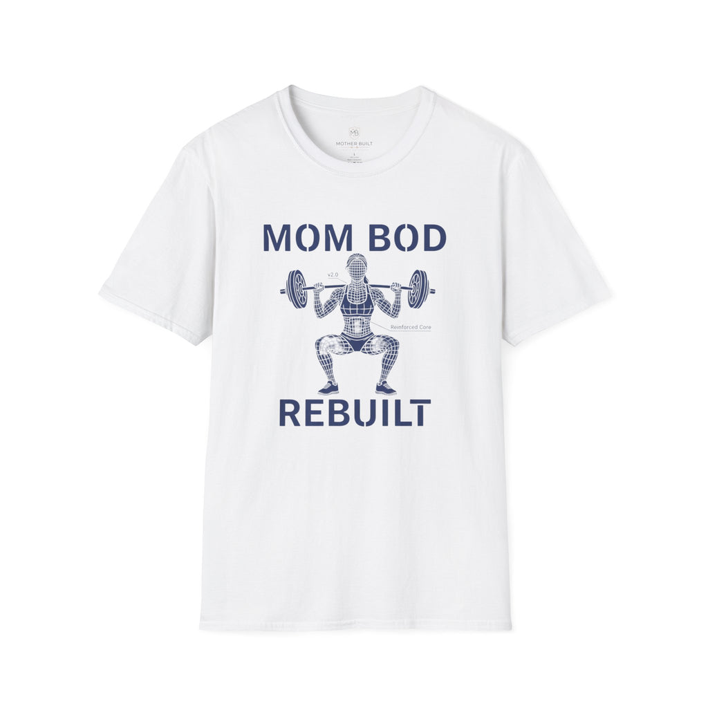 Mom Bod Rebuilt T-Shirt