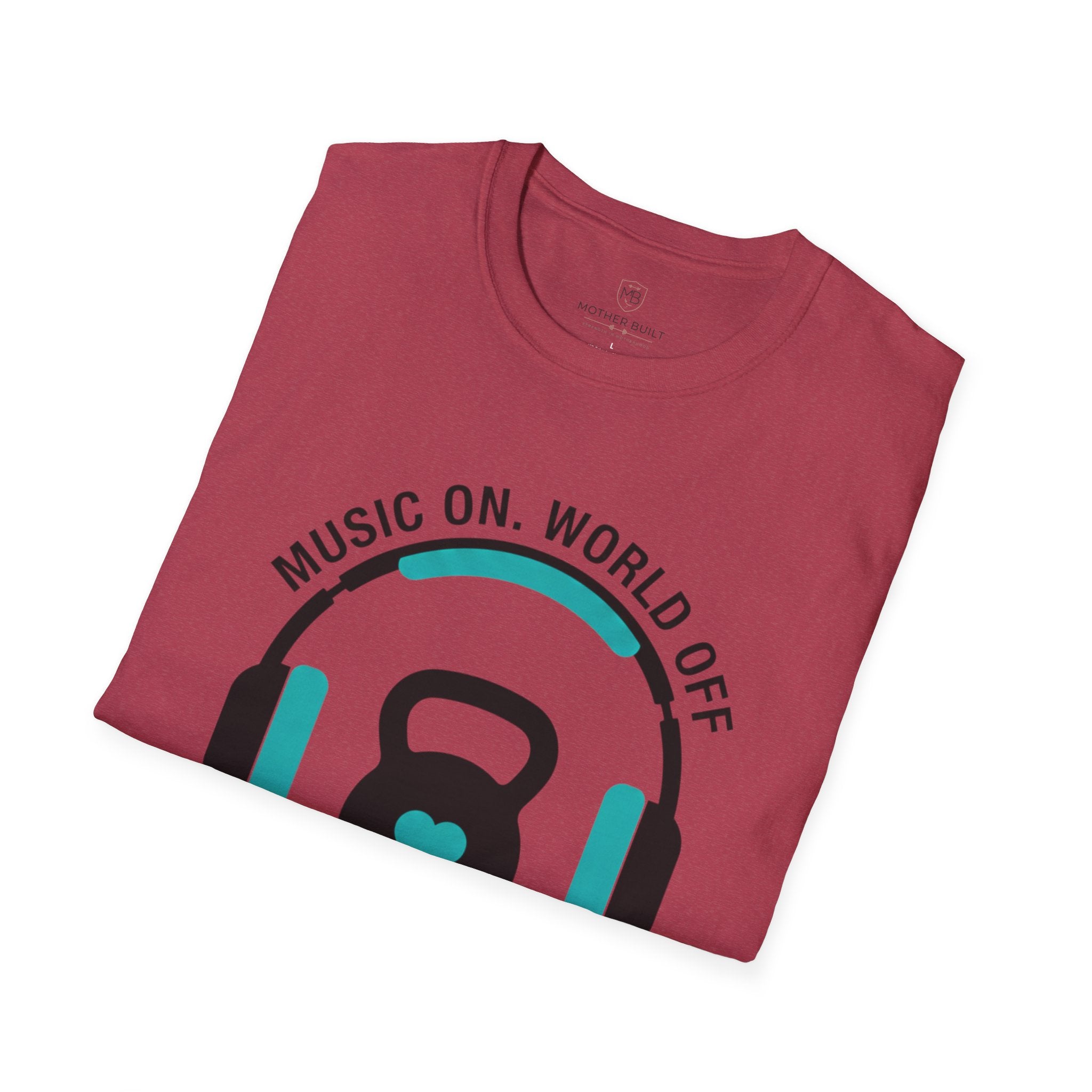 Music On. World Off. Mom Mode T-Shirt