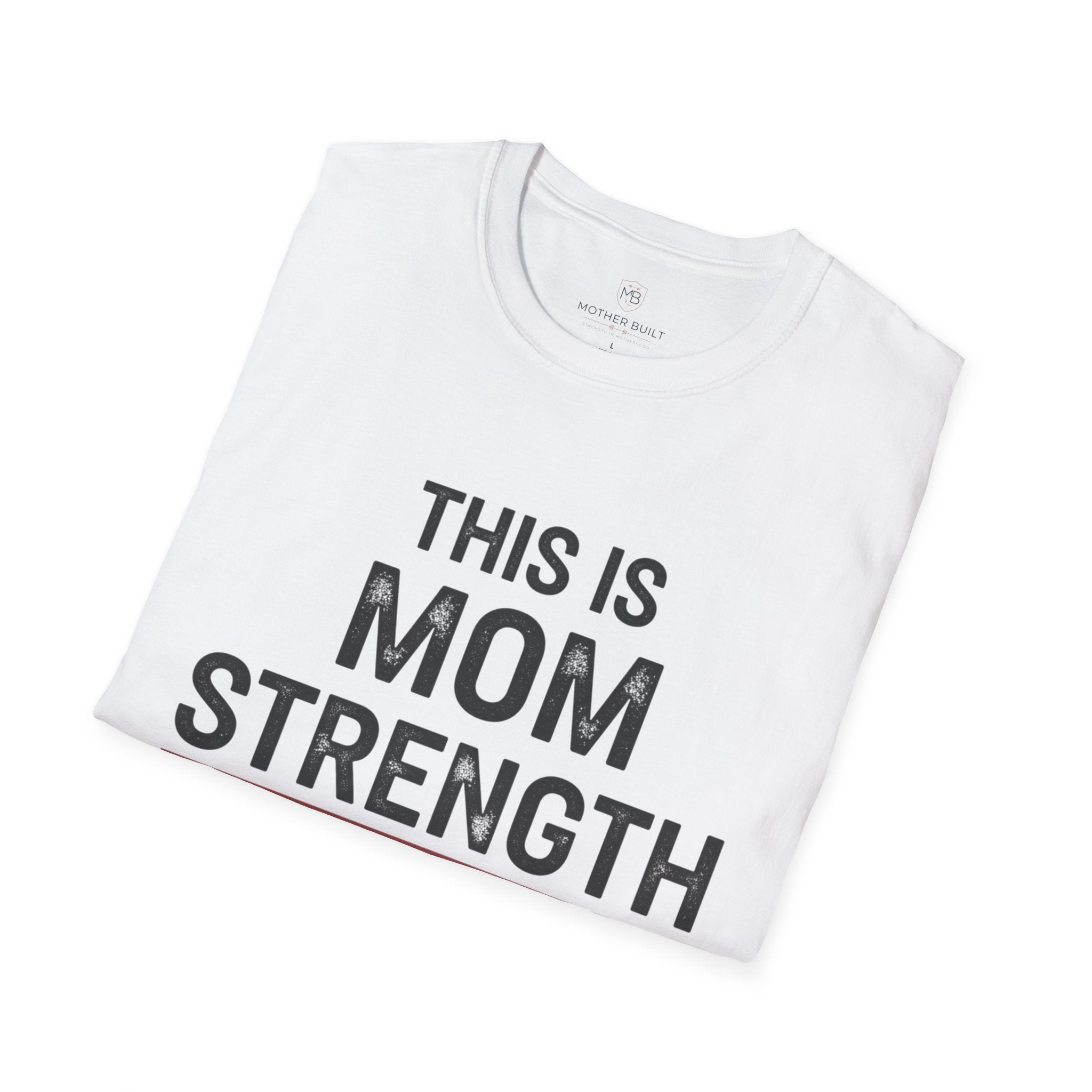 This is Mom Strength T-Shirt