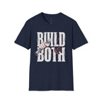 Build Both T-Shirt
