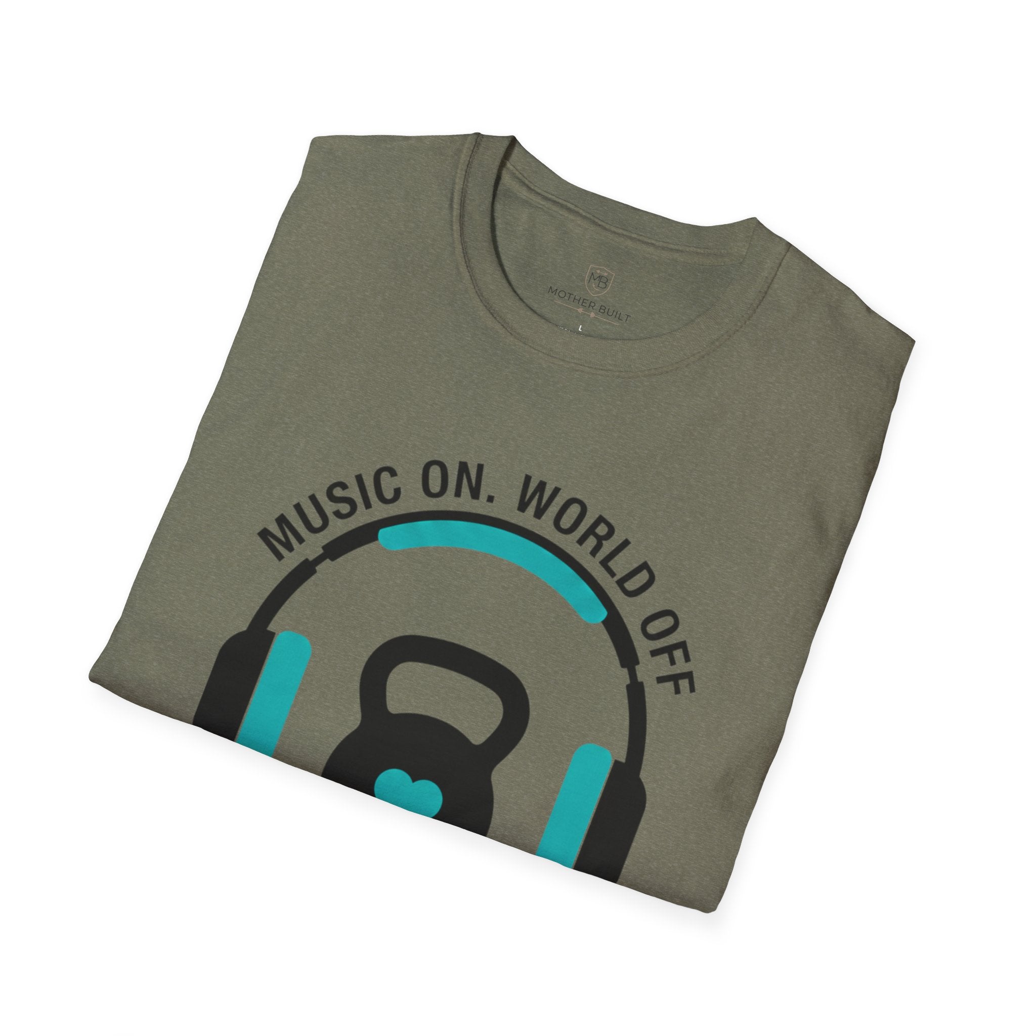 Music On. World Off. Mom Mode T-Shirt