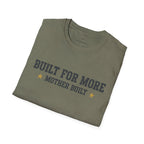 Built for More Mother Built T-Shirt
