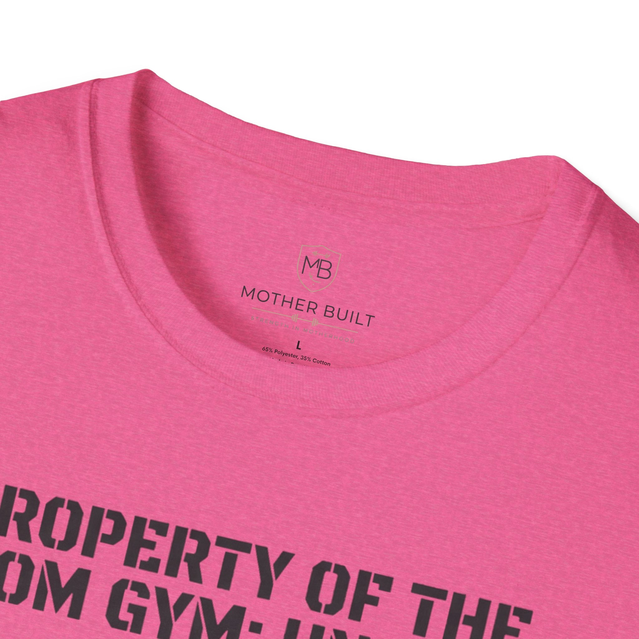 Property of the Mom Gym: Unit 01 T-Shirt