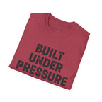 Built Under Pressure T-Shirt