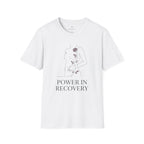 Power in Recovery T-Shirt
