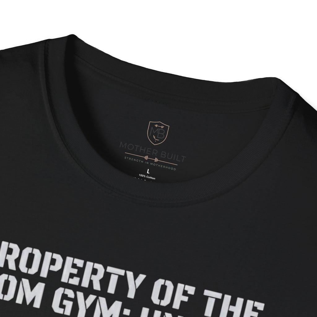 Property of the Mom Gym: Unit 01 T-Shirt