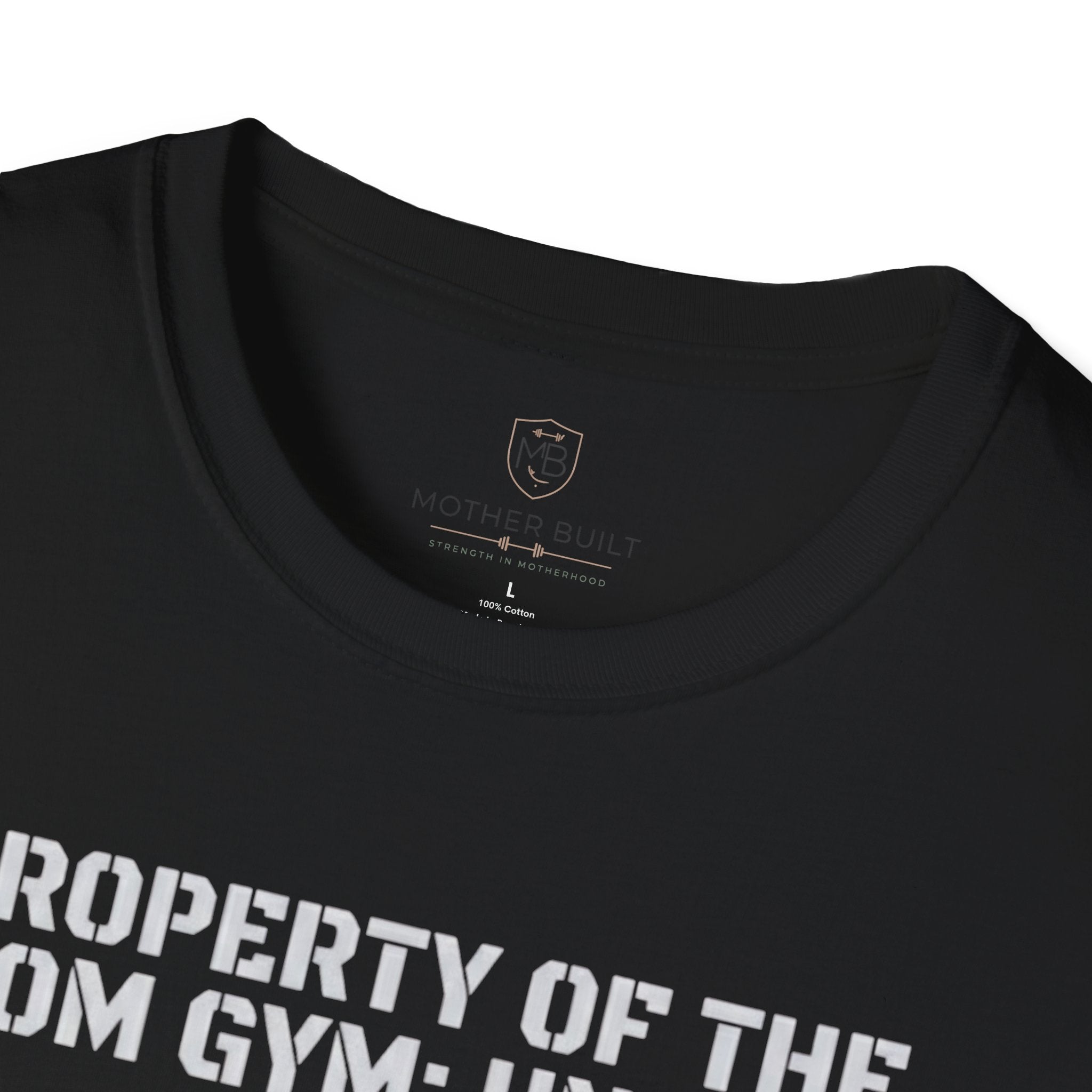 Property of the Mom Gym: Unit 01 T-Shirt