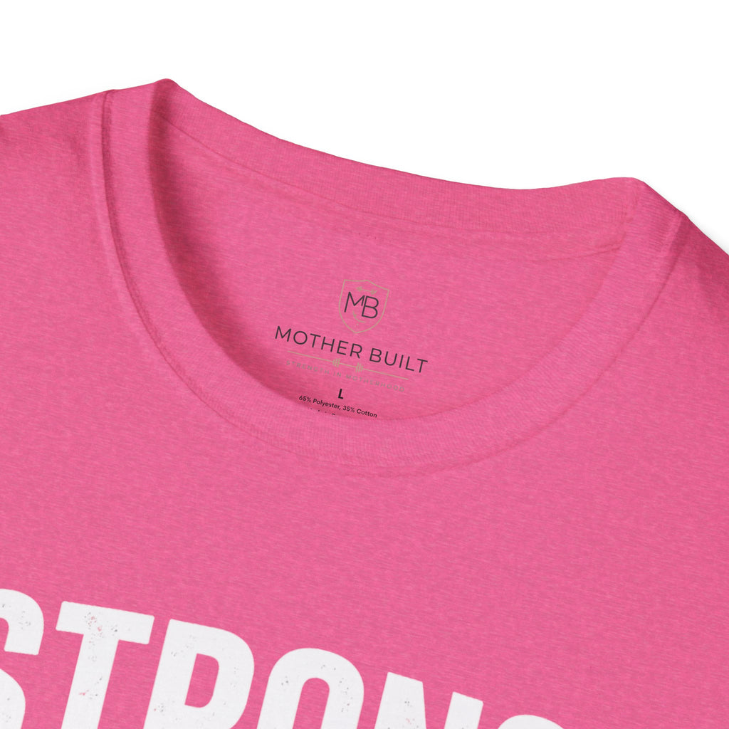 Strong As A Mother T-Shirt