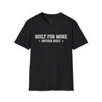 Built for More Mother Built T-Shirt