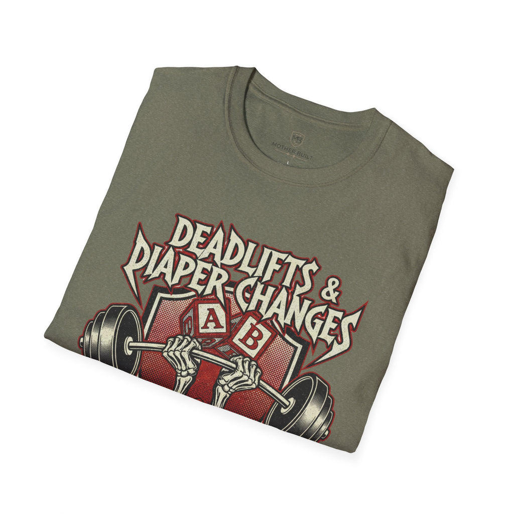 Deadlifts & Diaper Changes T-Shirt