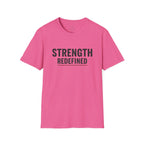 Strength Redefined T-Shirt