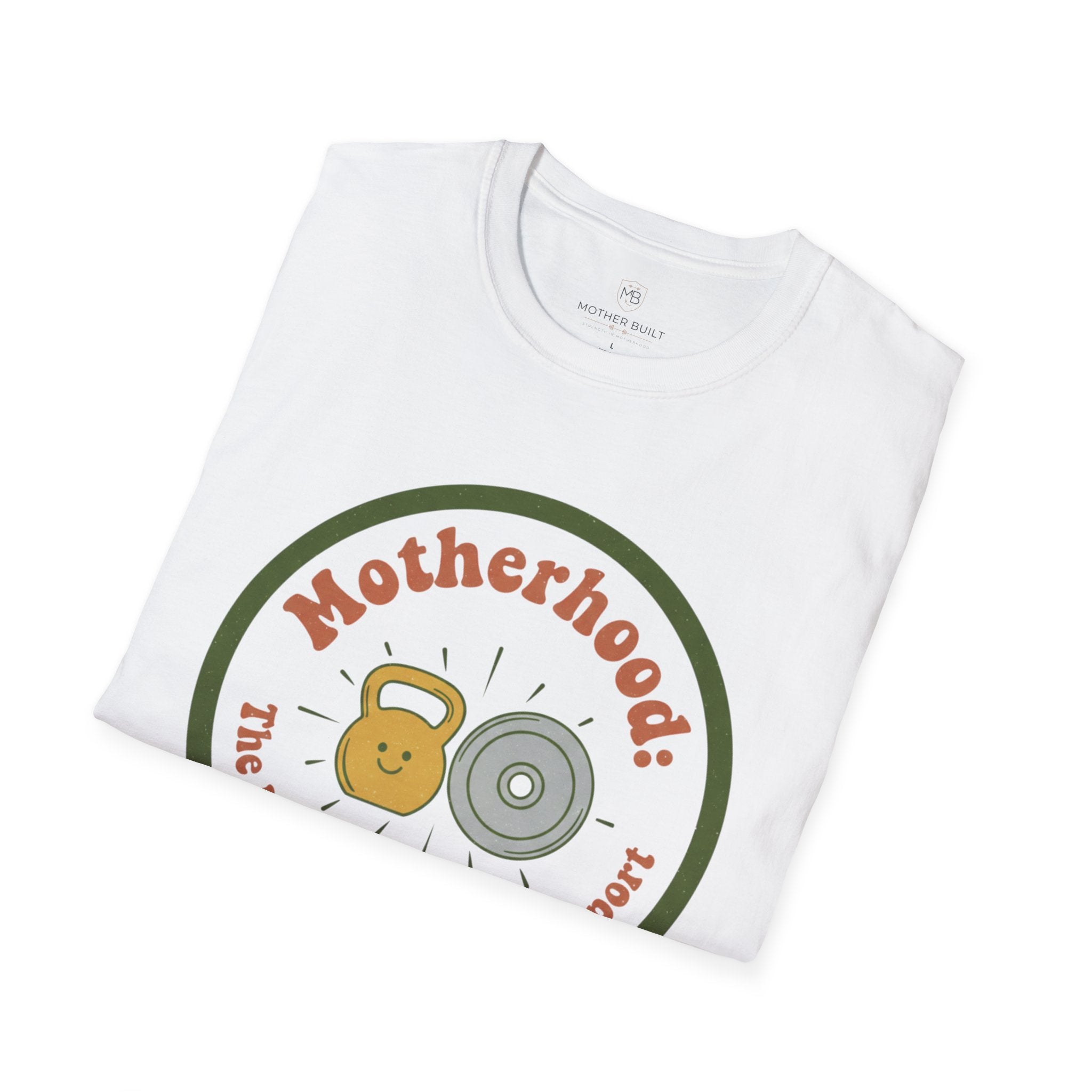 Motherhood: The Ultimate Endurance Sport T-Shirt