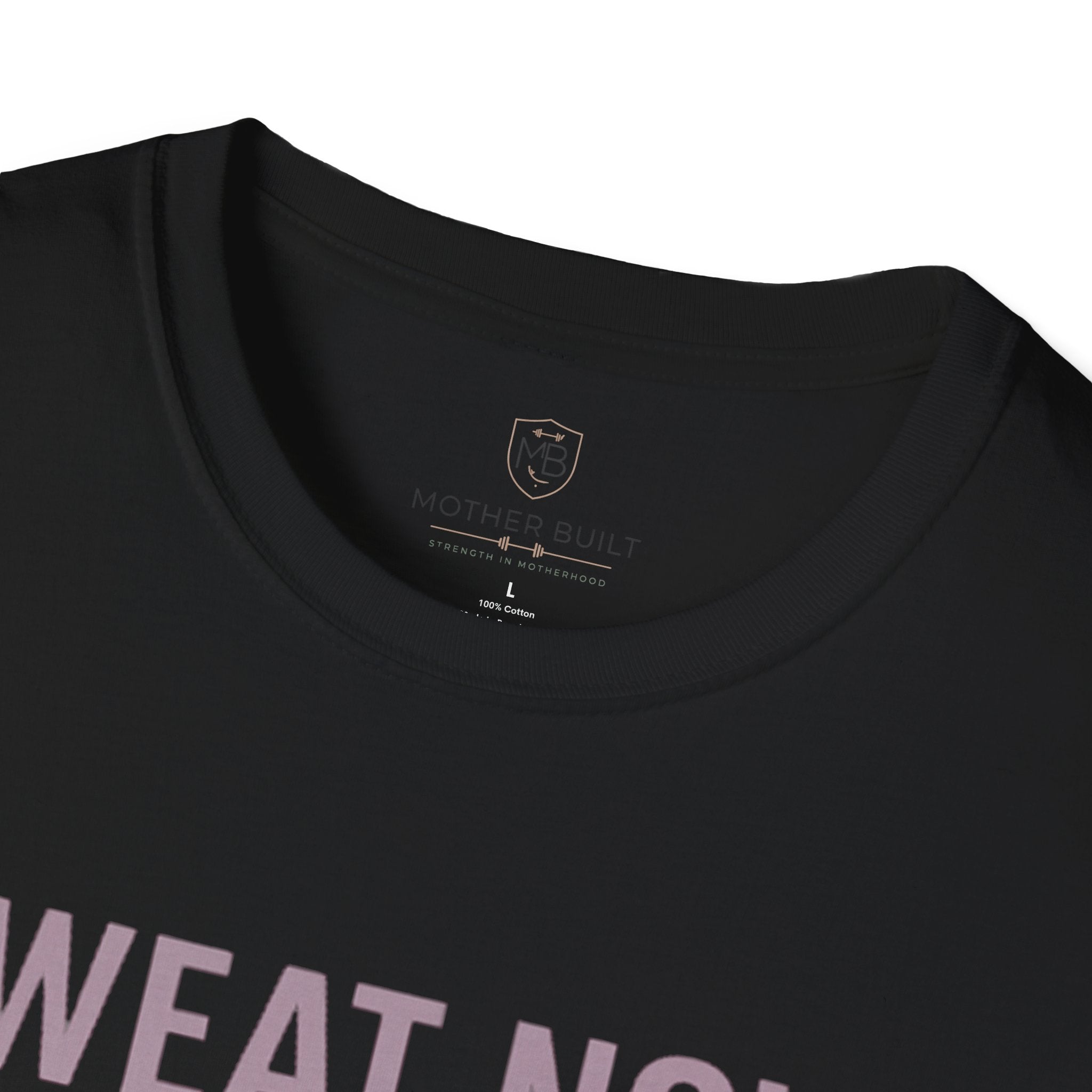 Sweat Now. Snuggle Later. T-Shirt
