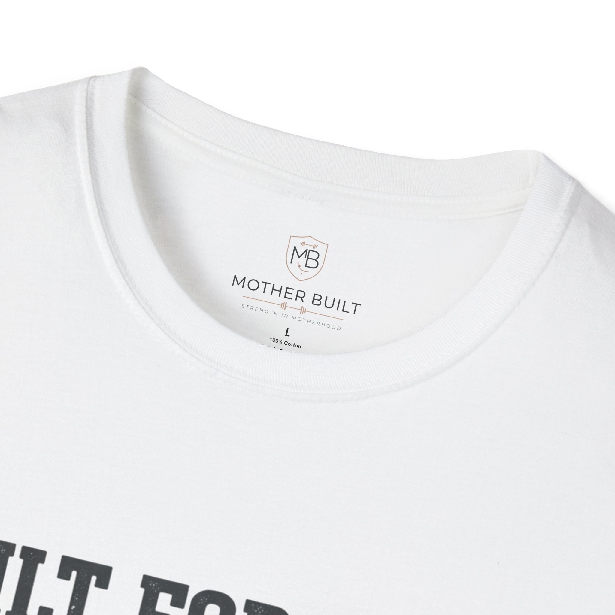 Built for More Mother Built T-Shirt