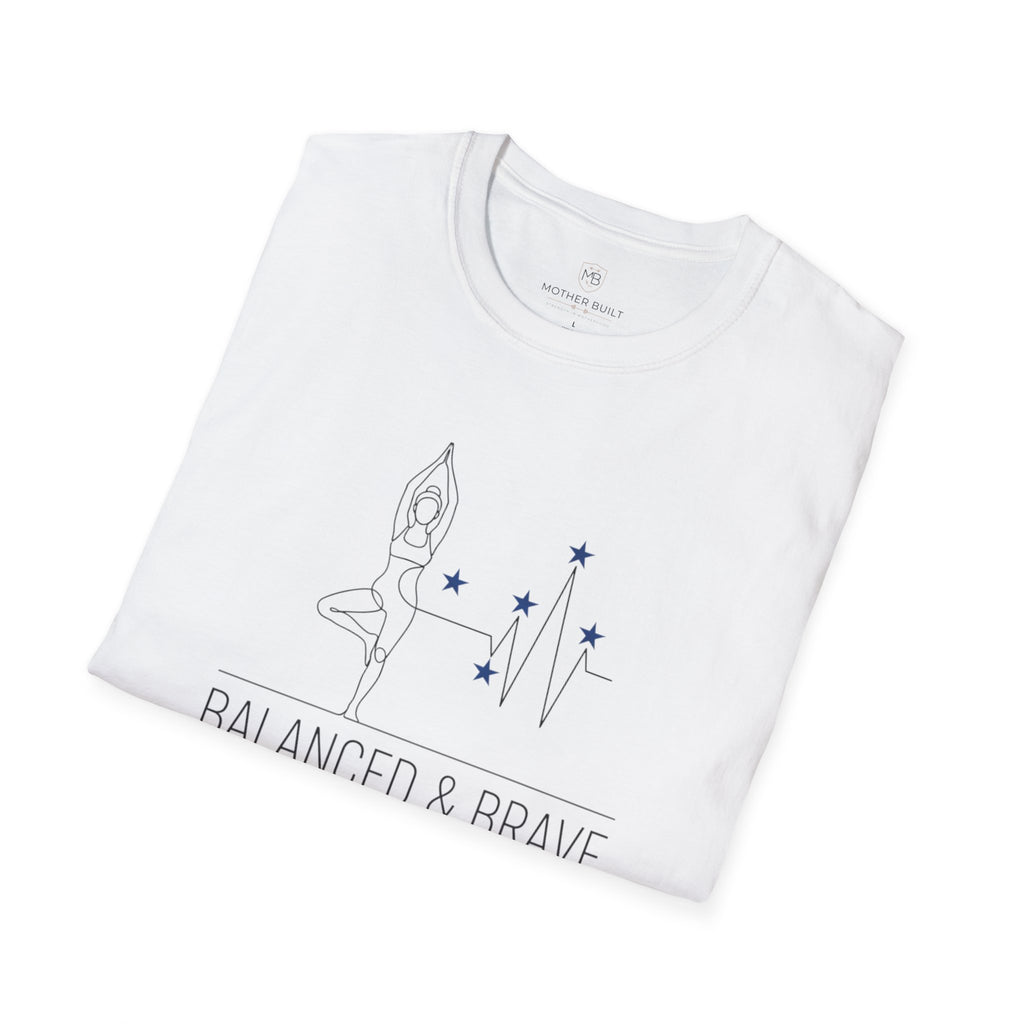 Balanced and Brave T-Shirt