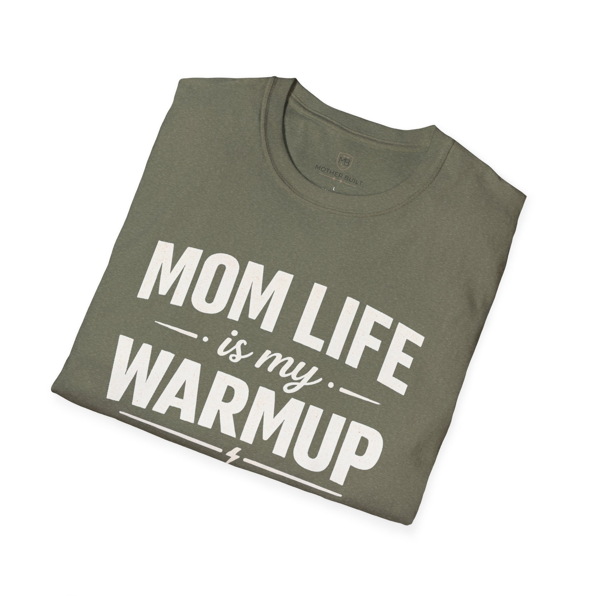 Mom Life is my WarmupT-Shirt