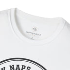 Baby Naps are my Pre-Workout T-Shirt