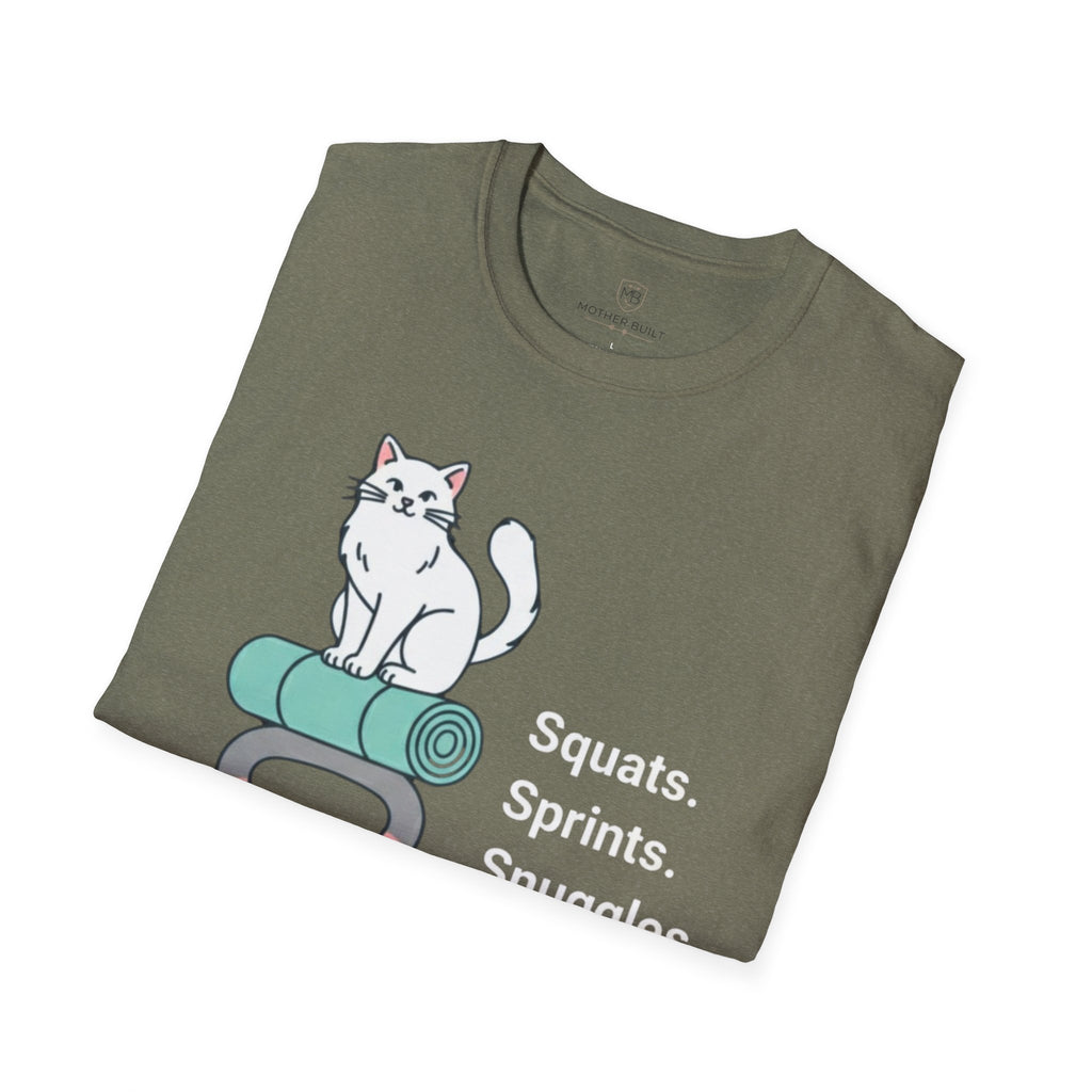 Squats. Sprints. Snuggles. T-Shirt