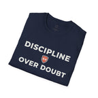 Discipline Over Doubt T-Shirt