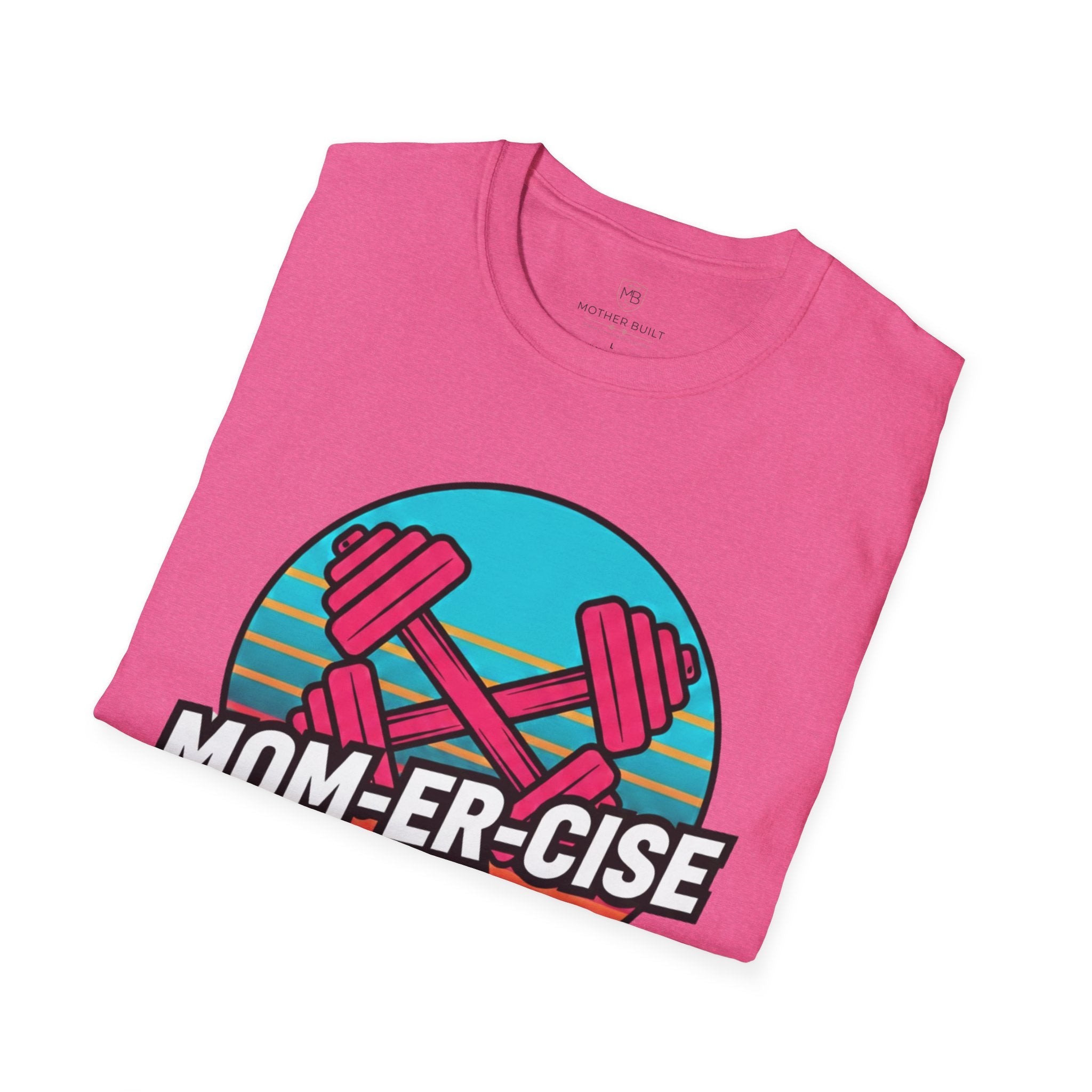 MOM-ER-CISE Dodging Responsibilities Since 2026 T-Shirt