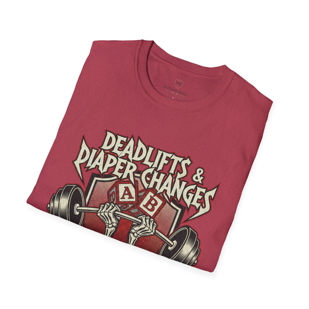 Deadlifts & Diaper Changes T-Shirt