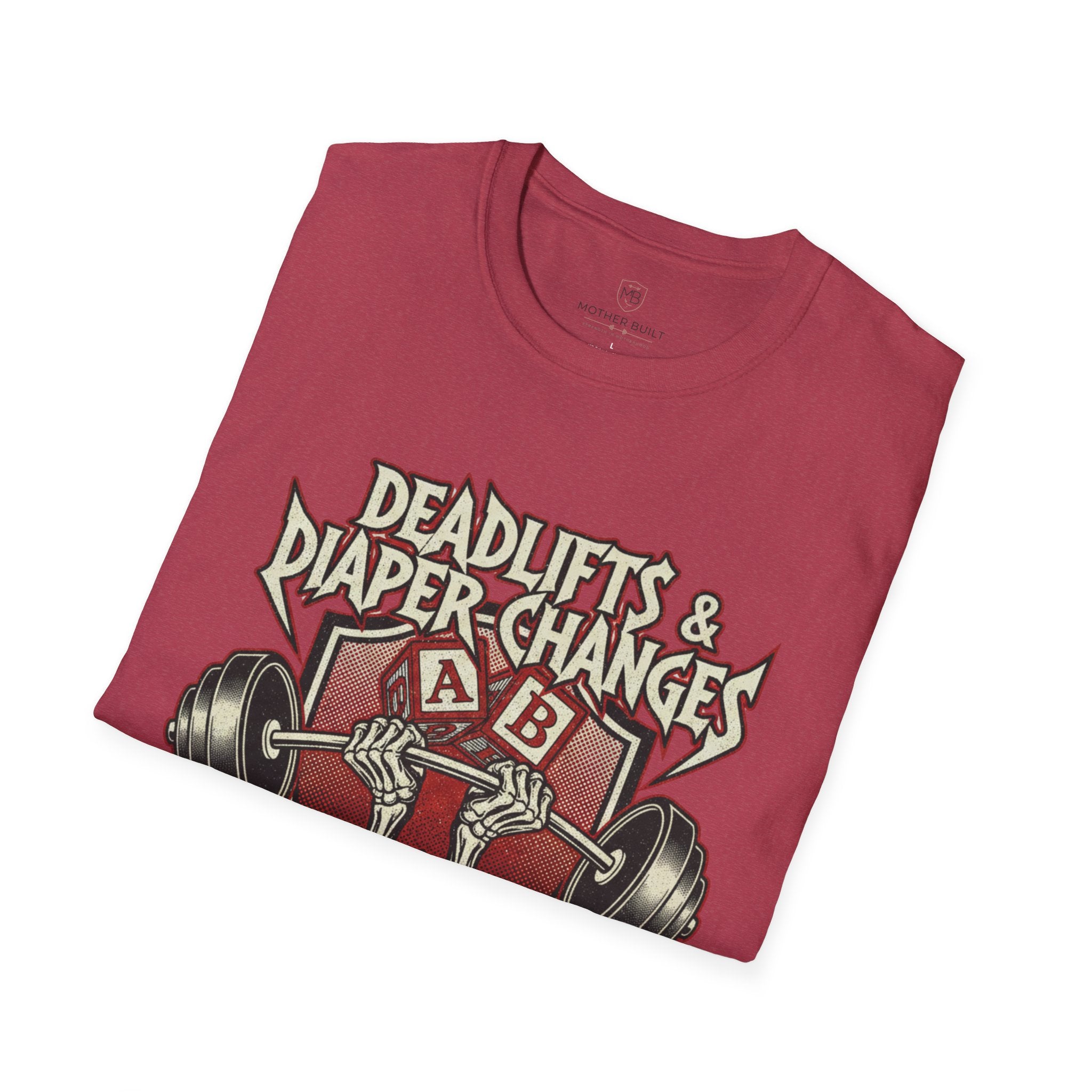 Deadlifts & Diaper Changes T-Shirt