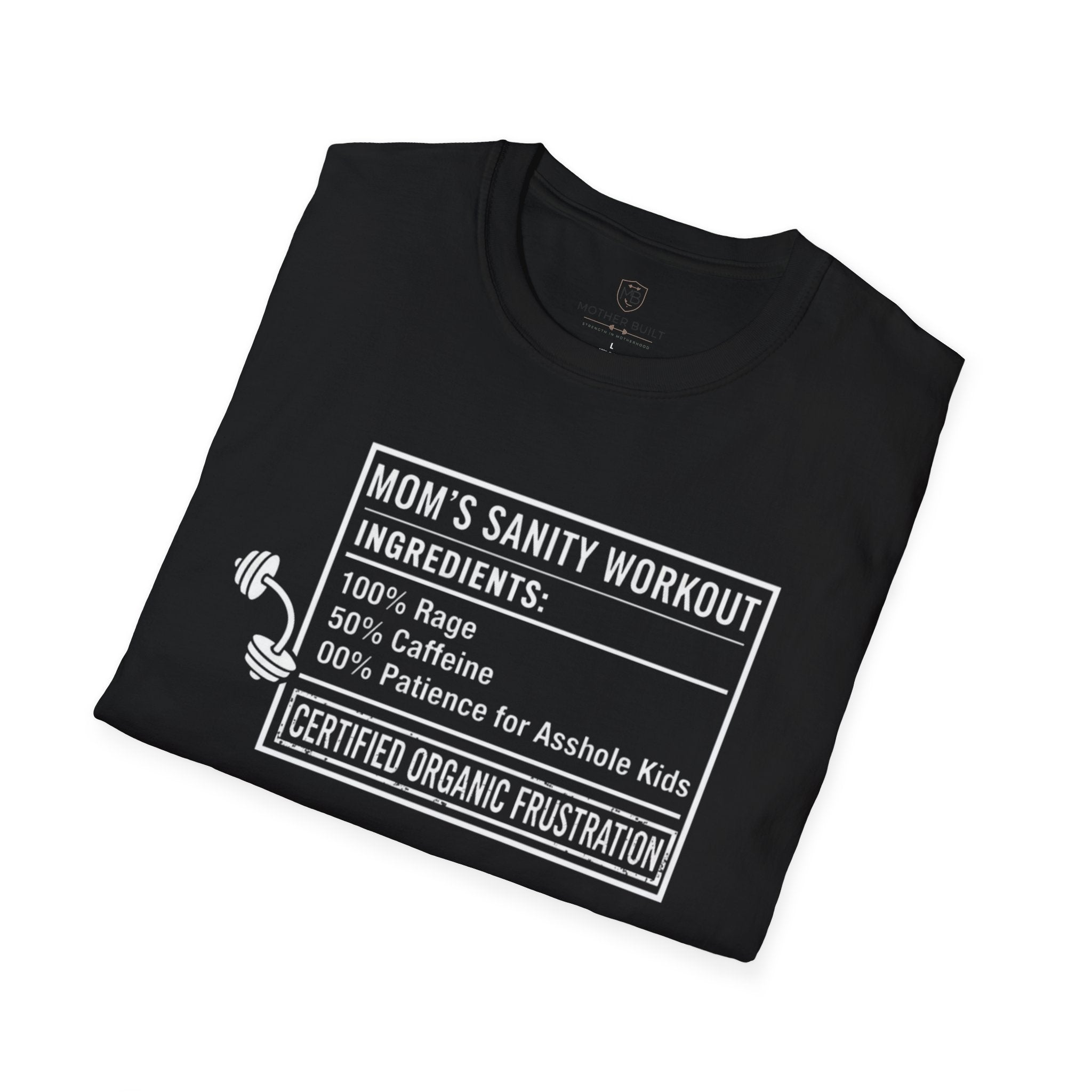 Mom's Sanity Workout T-Shirt