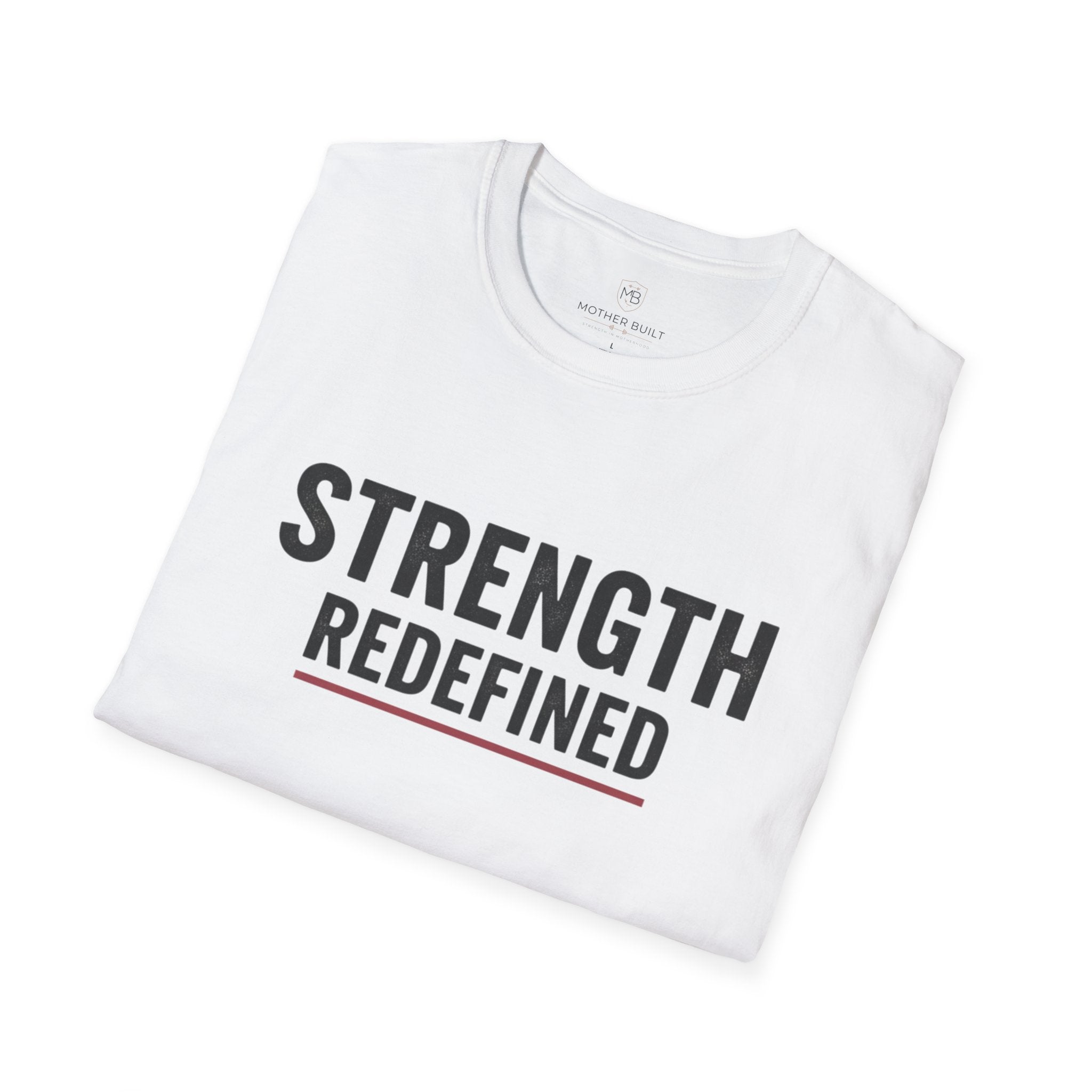 Strength Redefined T-Shirt