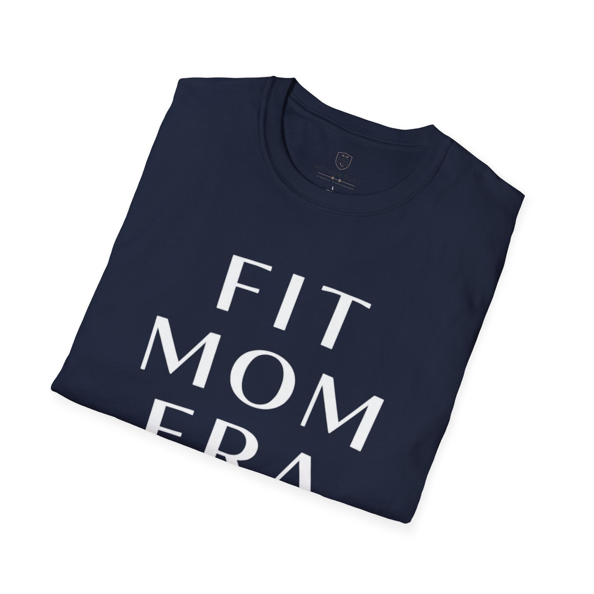 Fit Mom ERA T-Shirt