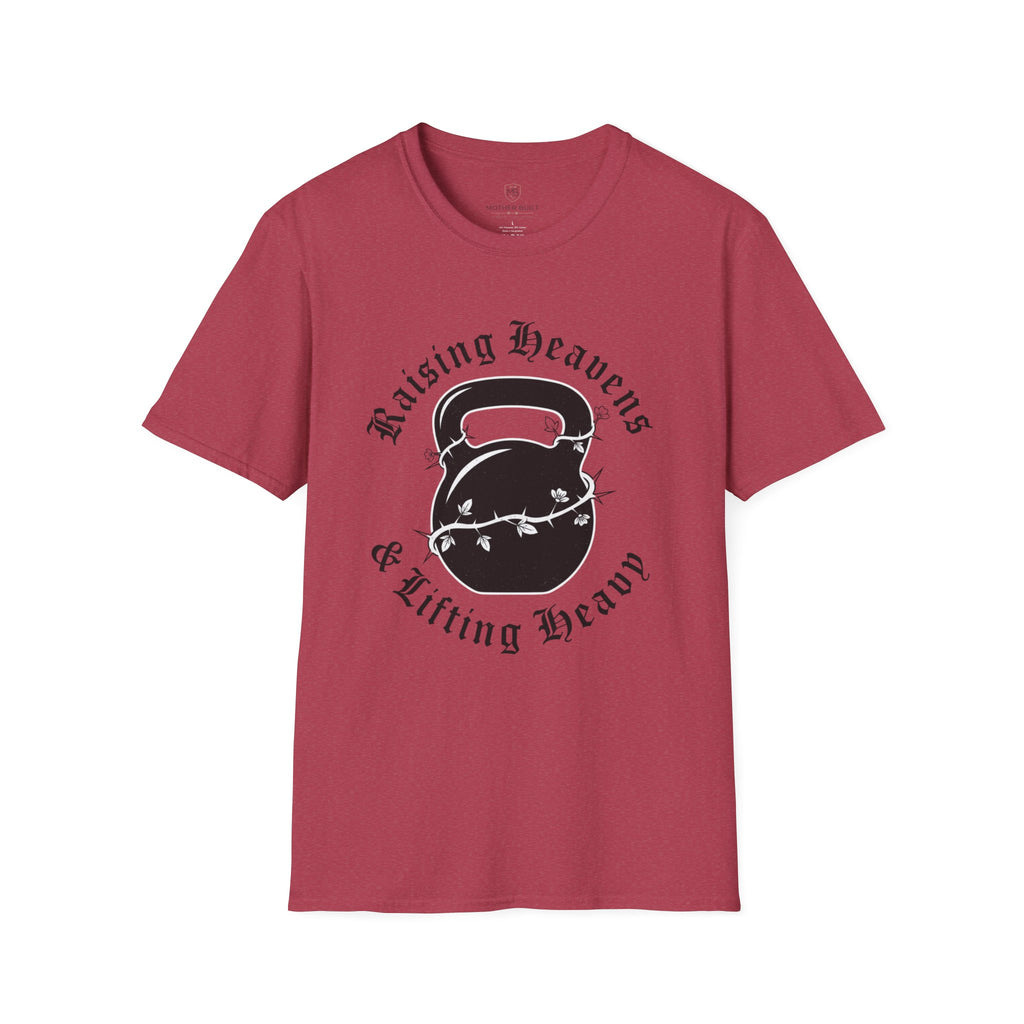 Raising Heavens & Lifting Heavy T-Shirt