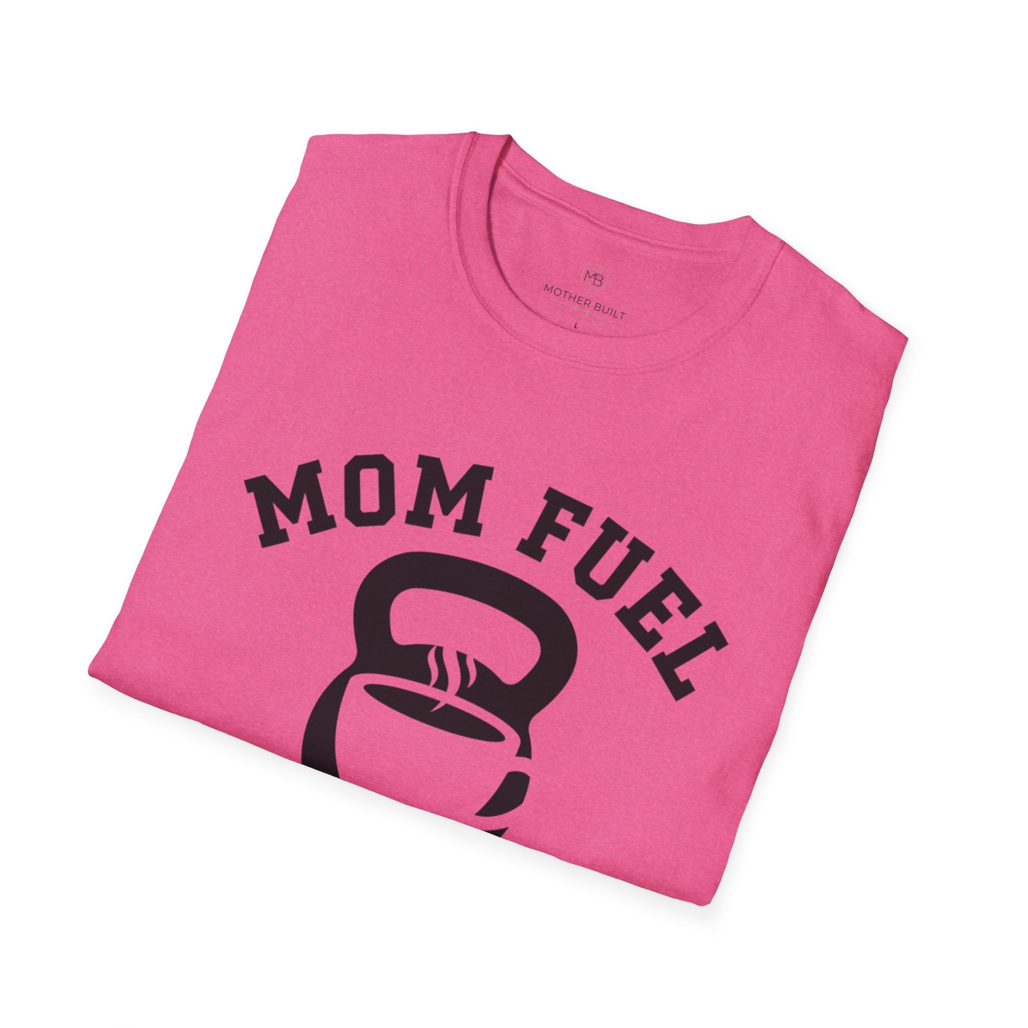 Mom Fuel Coffee & Kettlebells T-Shirt