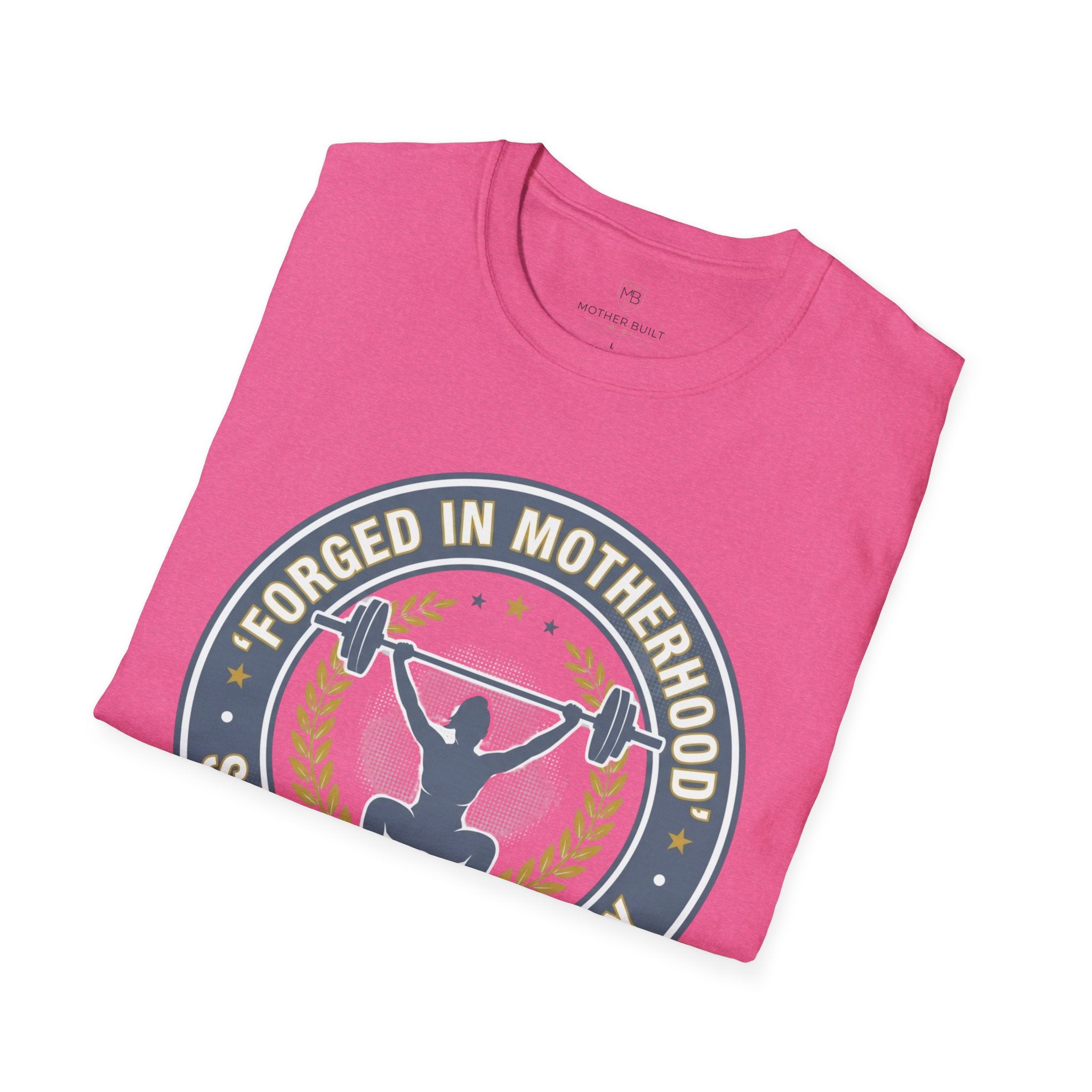 Forged in Motherhood T-Shirt