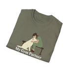 My Gym Partner is my Therapist T-Shirt