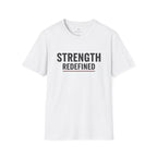 Strength Redefined T-Shirt