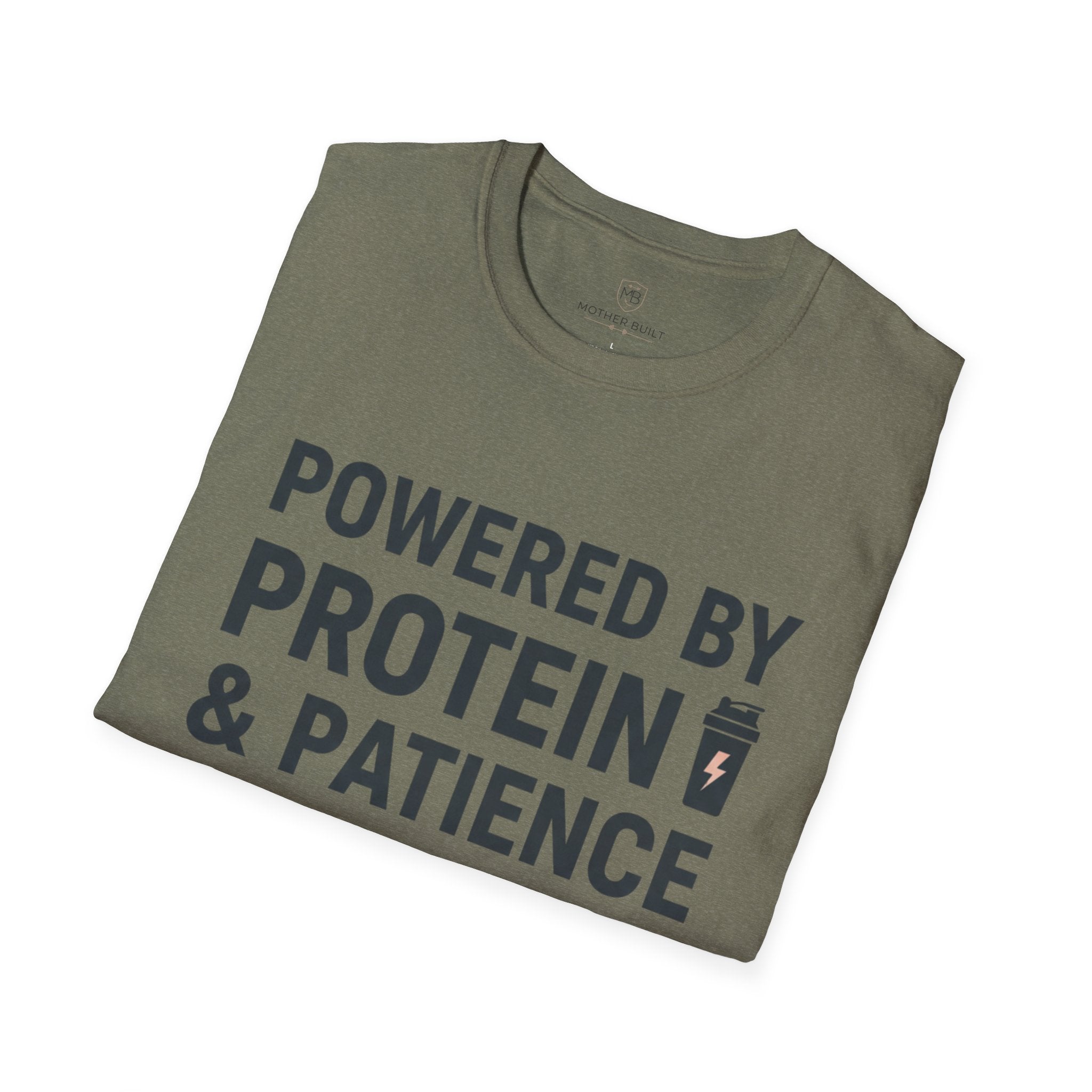 Powered by Protein & Patience T-Shirt