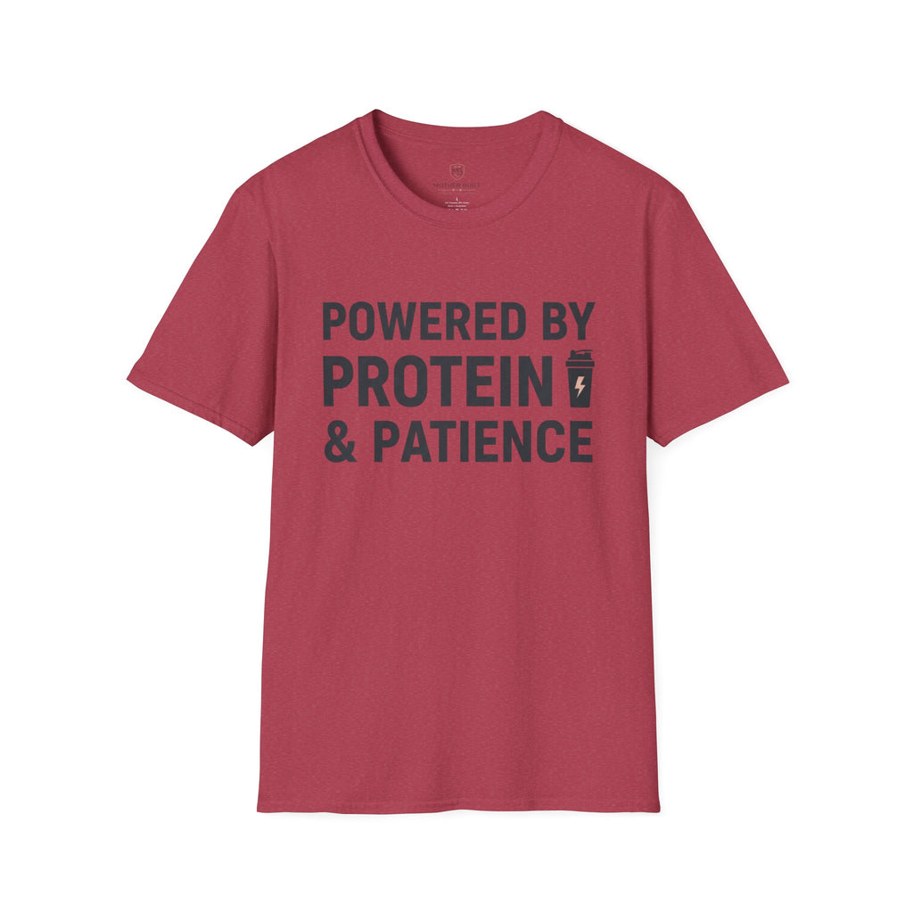 Powered by Protein & Patience T-Shirt