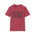Powered by Protein & Patience T-Shirt