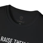 Raise them Brave Lift them Heavy Beat the PR T-Shirt