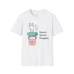 Squats. Sprints. Snuggles. T-Shirt