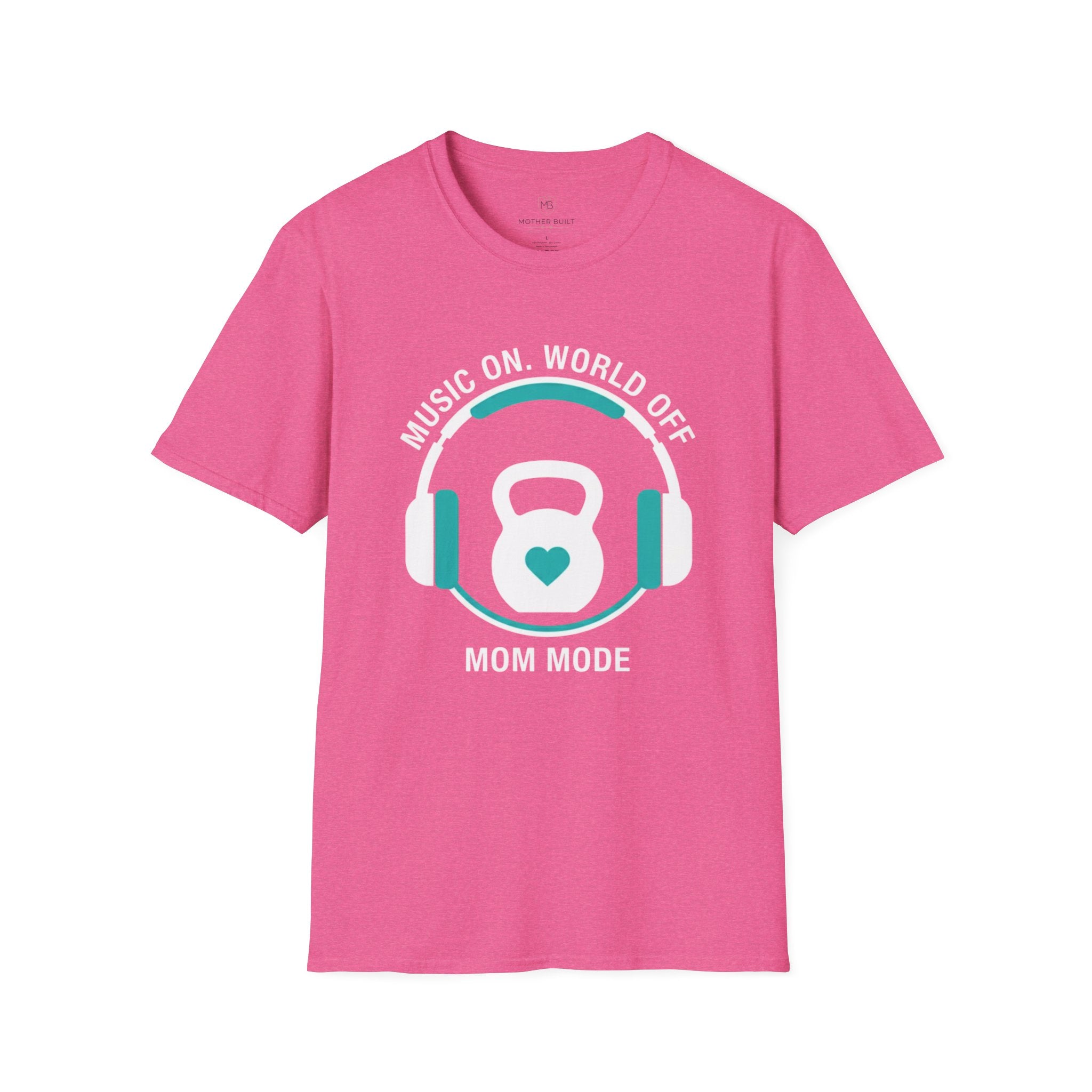 Music On. World Off. Mom Mode T-Shirt
