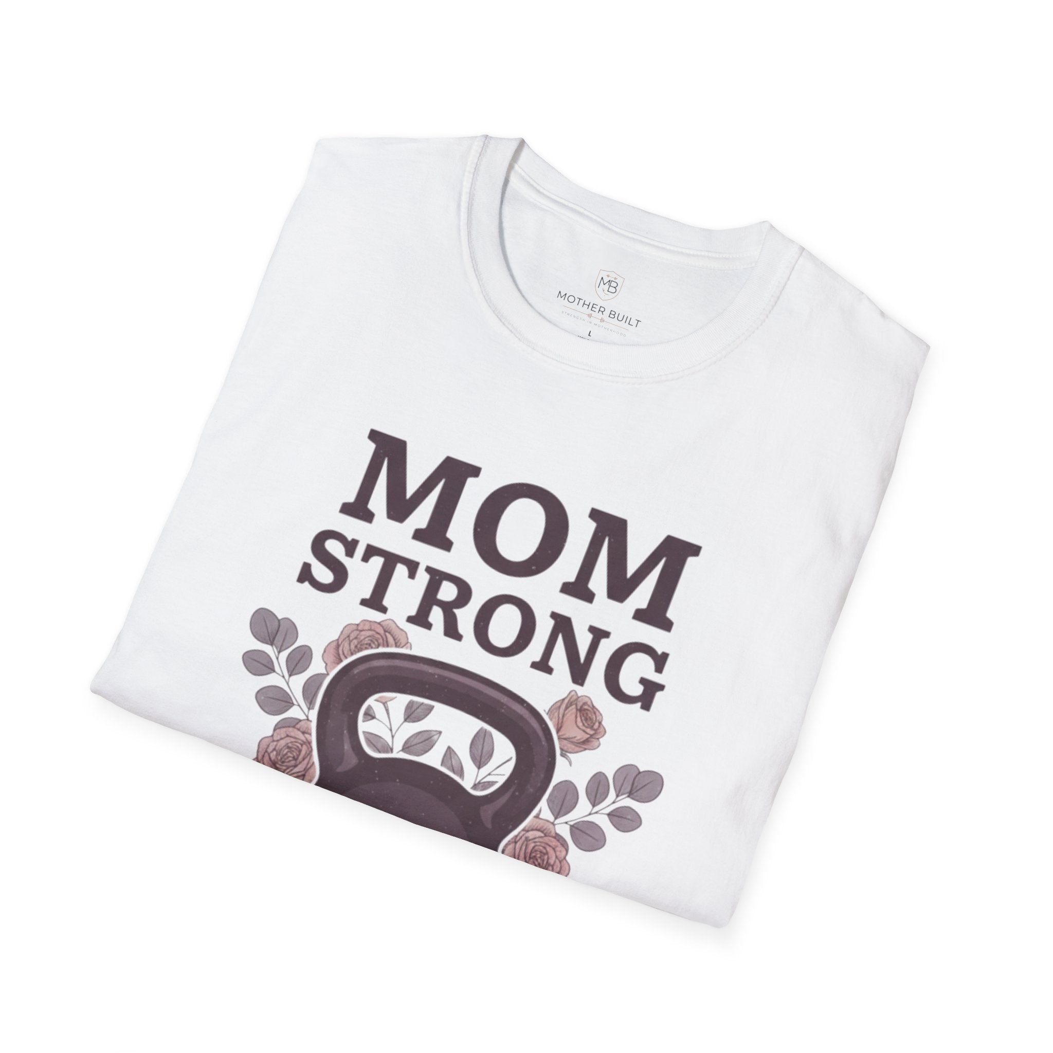 Mom Strong Raising Humans & Heavy Barbells T-Shirt