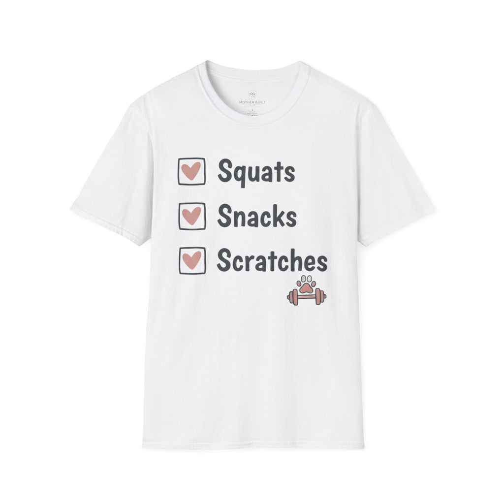 Squats Snacks Scratches T-Shirt