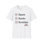 Squats Snacks Scratches T-Shirt