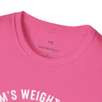 Mom's Weight Room Where the Arguing Stops T-Shirt