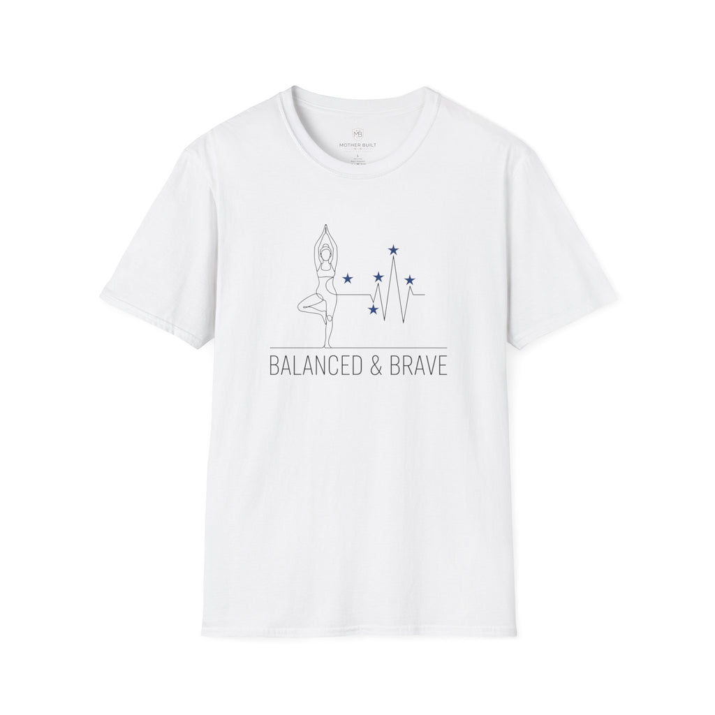 Balanced and Brave T-Shirt