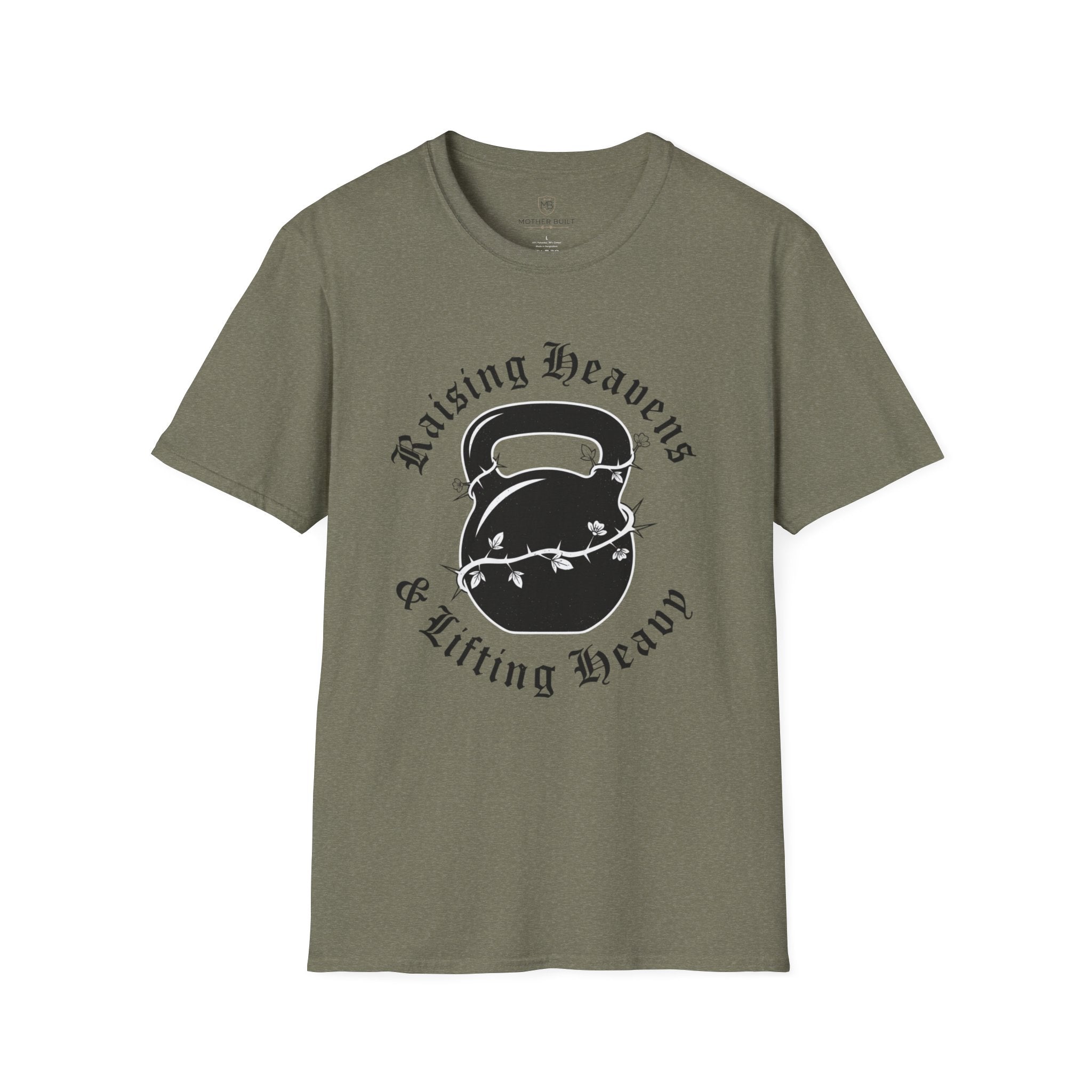 Raising Heavens & Lifting Heavy T-Shirt