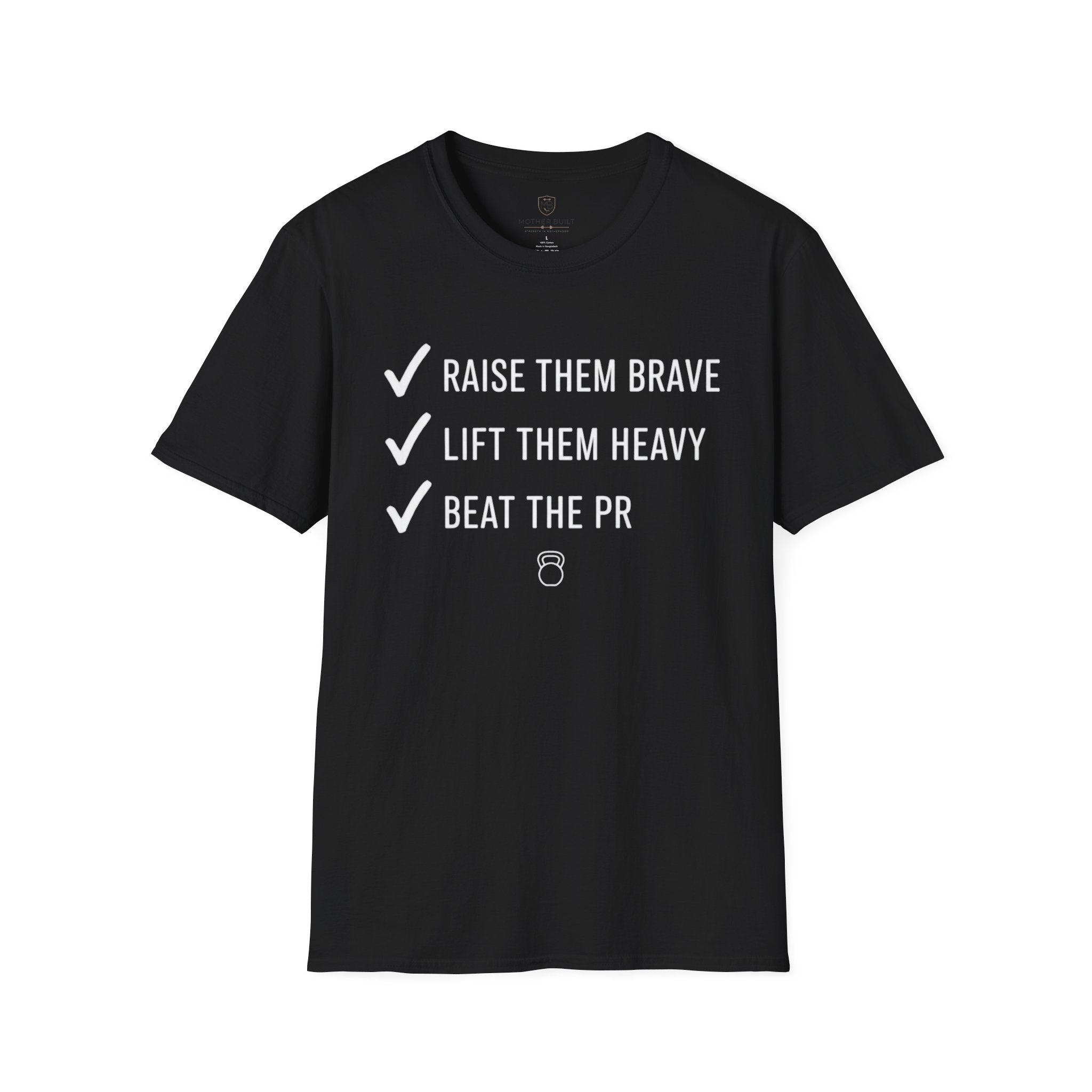 Raise them Brave Lift them Heavy Beat the PR T-Shirt