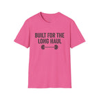 Built for the Long Haul T-Shirt